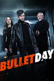 Bullet Day